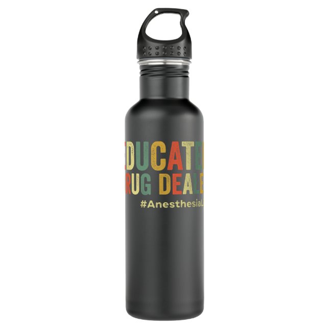 Educated Drug Dealer Funny Anaesthesiologist Anest 710 Ml Water Bottle (Front)