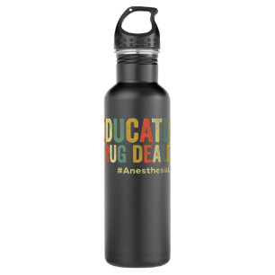 Educated Drug Dealer Funny Anesthesiologist Anesth 710 Ml Water Bottle