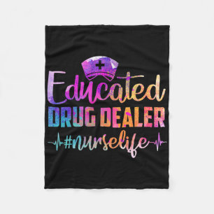 Educated Drug Dealer Nurse Life Funny Nurse Heart Fleece Blanket