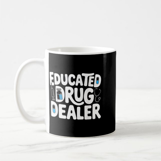 Educated Funny Nurse Life Coffee Mug (Left)