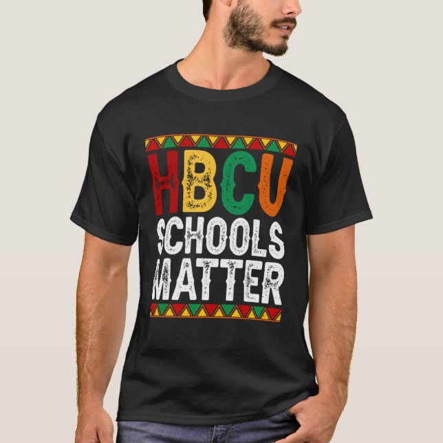 Educated HBCU Schools Matter Melanin Black History T-Shirt (Front)