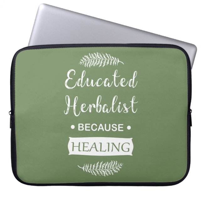 Educated herbalist laptop sleeve (Front)