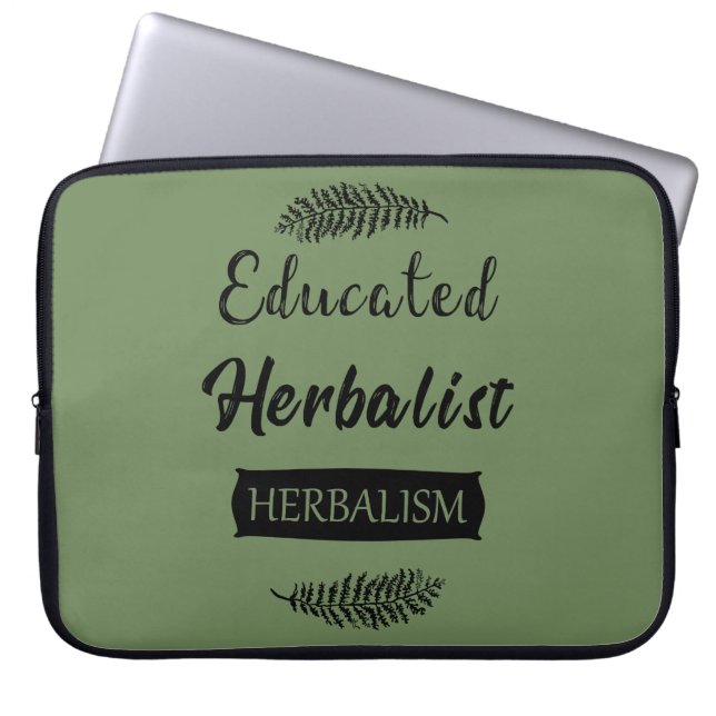 Educated herbalist laptop sleeve (Front)