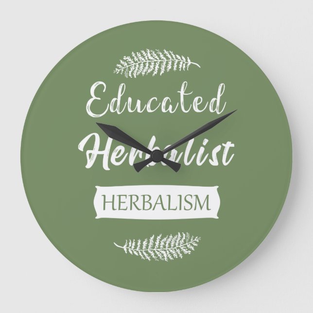 Educated herbalist large clock (Front)