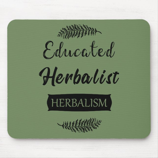 Educated herbalist mouse mat (Front)
