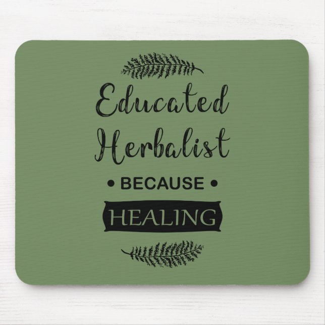 Educated herbalist mouse mat (Front)