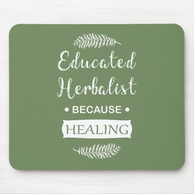 Educated herbalist mouse mat (Front)