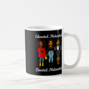 Educated Motivated Black Queen Melanin African Ame Coffee Mug