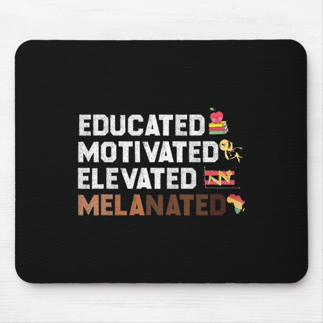 Educated Motivated Elevated Melanated African Amer Mouse Mat (Front)