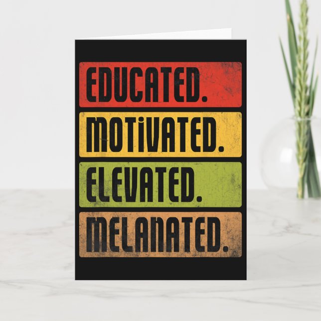Educated Motivated Elevated Melanated Bhm Afro Bla Card (Front)