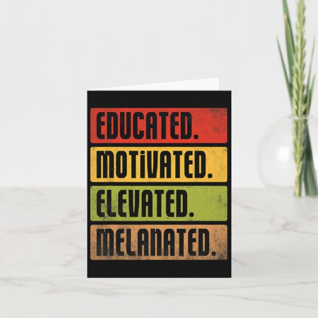 Educated Motivated Elevated Melanated Bhm Afro Bla Card (Front)