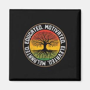 Educated Motivated Elevated Melanated Bhm Afro Bla Magnet