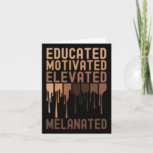 Educated Motivated Elevated Melanated Black Histor Card (Front)