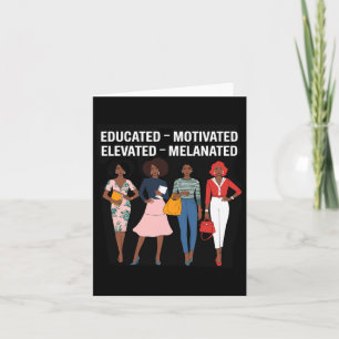 Educated Motivated Elevated Melanated Black Pride Card