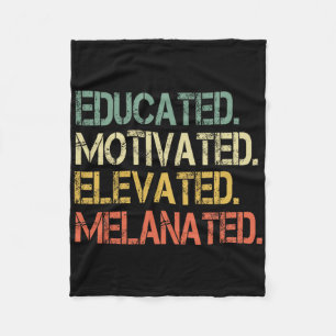 Educated Motivated Elevated Melanated Juneteenth B Fleece Blanket