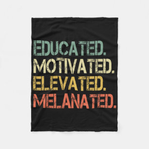 Educated Motivated Elevated Melanated Juneteenth B Fleece Blanket