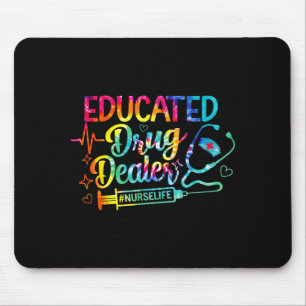Educated Nurse Life Funny Nurse Nursing Tie Dye Mouse Mat