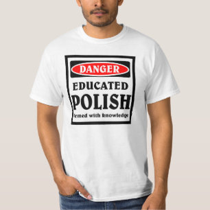 Educated Polish T-Shirt