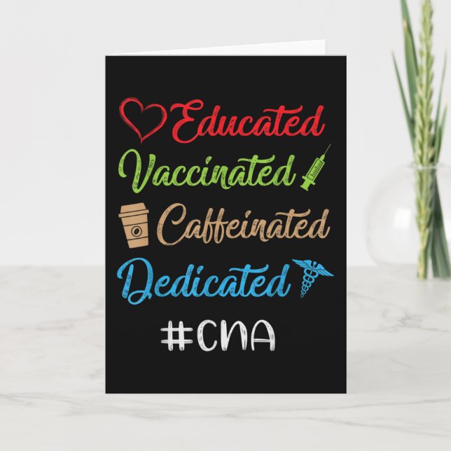 Educated Vaccinated Caffeinated Dedicated Cna Card (Front)