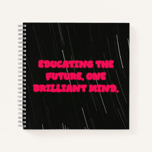 Educating The Future One Brilliant Mind Teacher Notebook