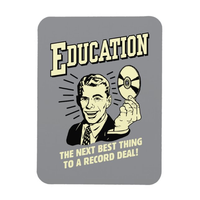 Education: Best Thing Record Deal Magnet (Vertical)