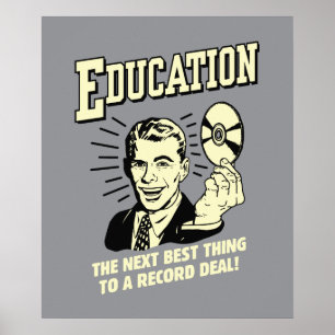 Education: Best Thing Record Deal Poster
