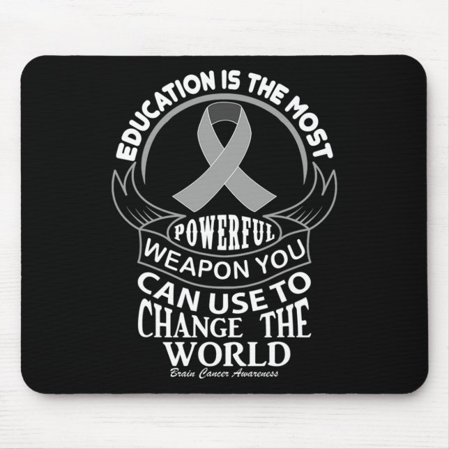 Education Can Change The World Brain Cancer  Mouse Mat (Front)