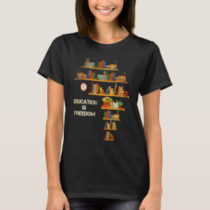 Education Freedom Africa Map Bookshelf Black Histo T-Shirt