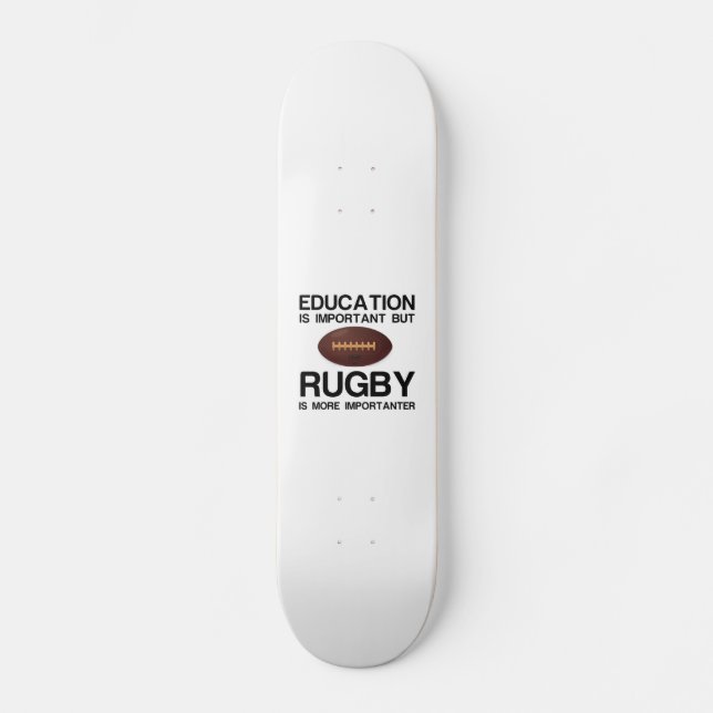 EDUCATION IMPORTANT RUGBY IMPORTANTER SKATEBOARD (Front)