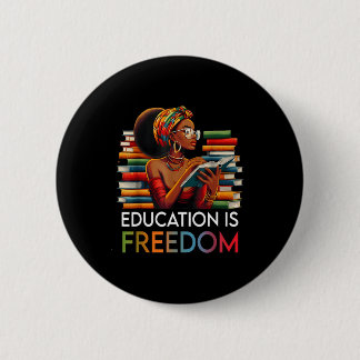 Education Is Dom Black Teacher Books Black History 6 Cm Round Badge