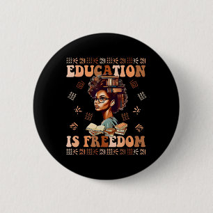 Education Is Freedom African American Black Histor 6 Cm Round Badge