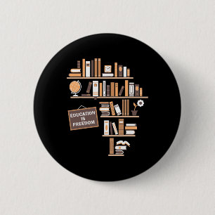 Education Is Freedom African American Black Histor 6 Cm Round Badge