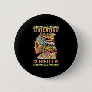 Education Is Freedom African American Black Histor 6 Cm Round Badge