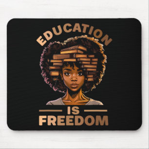 Education Is Freedom African American Black Histor Mouse Mat
