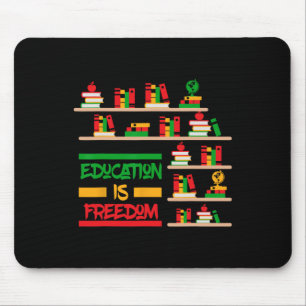 Education Is Freedom African American Black Histor Mouse Mat