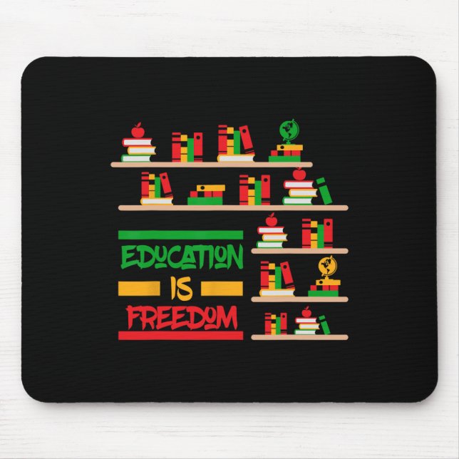 Education Is Freedom African American Black Histor Mouse Mat (Front)