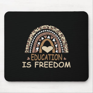 Education Is Freedom African American Black Histor Mouse Mat