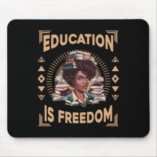 Education Is Freedom African American Black Histor Mouse Mat