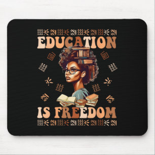 Education Is Freedom African American Black Histor Mouse Mat