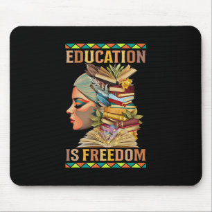 Education Is Freedom African American Black Histor Mouse Mat