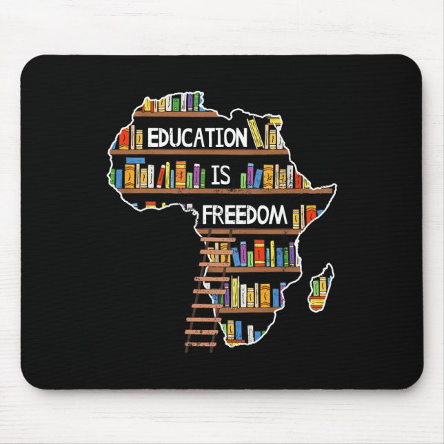 Education Is Freedom African Black History Month A Mouse Mat (Front)