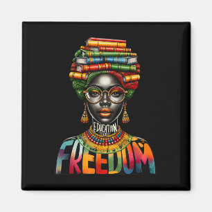 Education Is Freedom Black Girl Books Black Histor Magnet