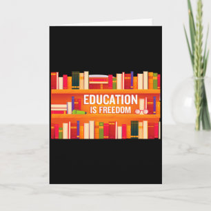 Education Is Freedom Black History African America Card