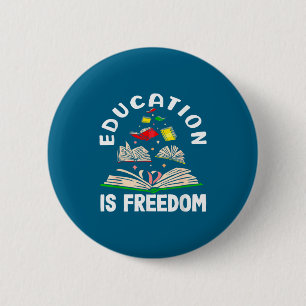 Education is freedom black history month  6 cm round badge