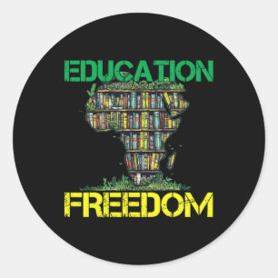Education Is Freedom Black History Month African T Classic Round Sticker