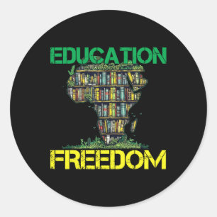 Education Is Freedom Black History Month African T Classic Round Sticker