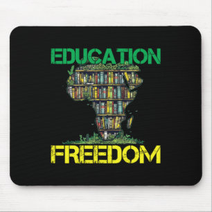 Education Is Freedom Black History Month African T Mouse Mat