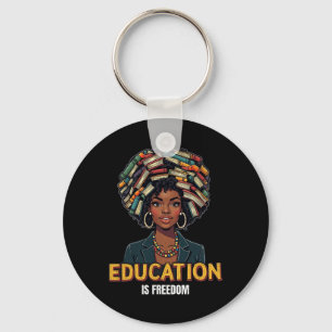 Education Is Freedom Black History Month Teacher B Key Ring