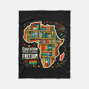 Education Is Freedom Black History Proud African A Fleece Blanket