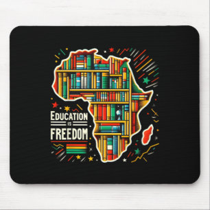 Education Is Freedom Black History Proud African A Mouse Mat